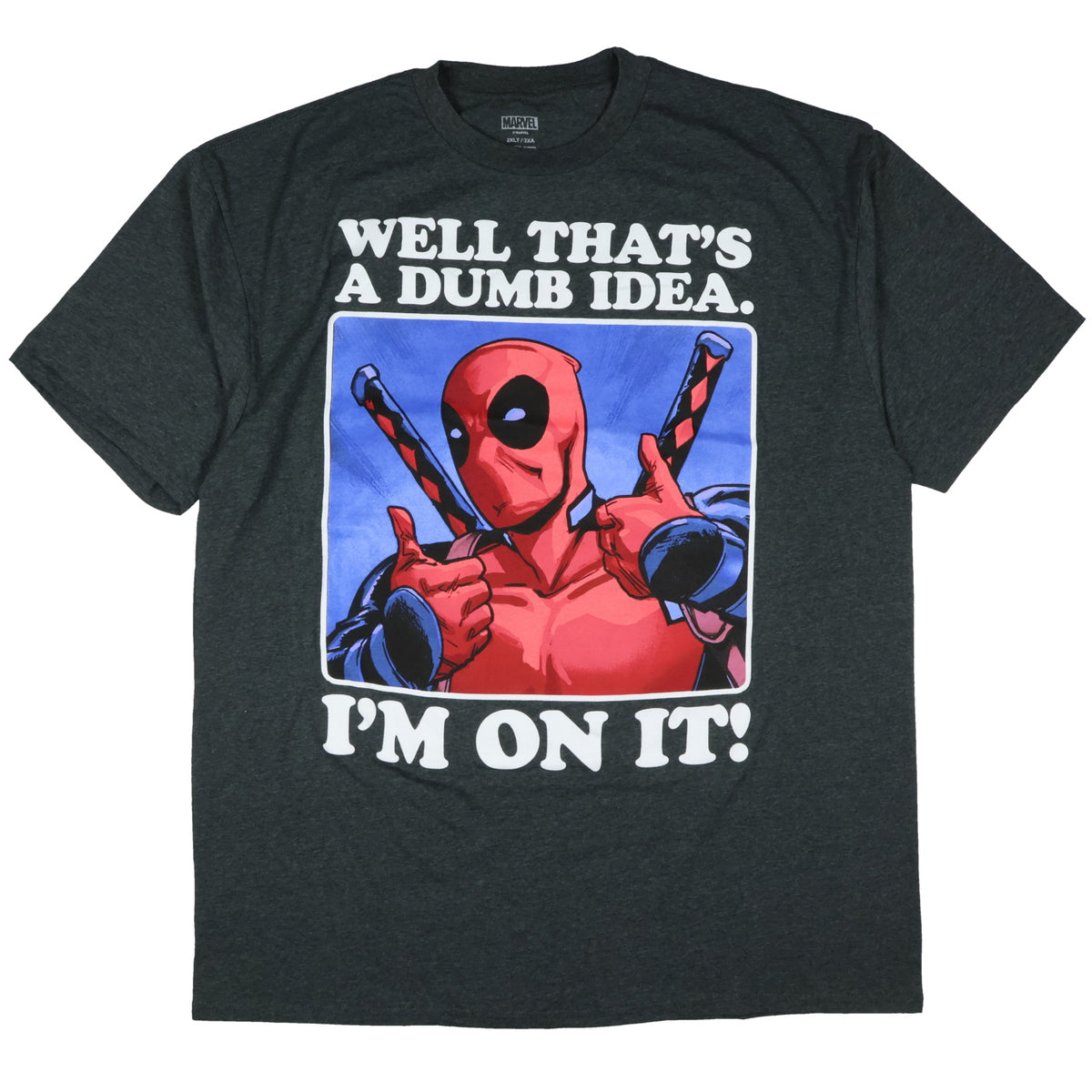 Marvel Deadpool T-Shirt Dumb Idea I'm On It Short Sleeve Tee