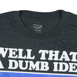 Marvel Deadpool T-Shirt Dumb Idea I'm On It Short Sleeve Tee