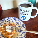 Grey's Anatomy Waiting For My McSteamy Mark Sloan Tea Coffee Mug 11 Oz.